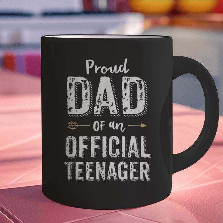 Proud Dad Of An Official TeenagerShirt Birthday Outfit Graphic Print Coffee Mug Proud Dad Of An Official TeenagerShirt Birthday Outfit Graphic Print Coffee Mug