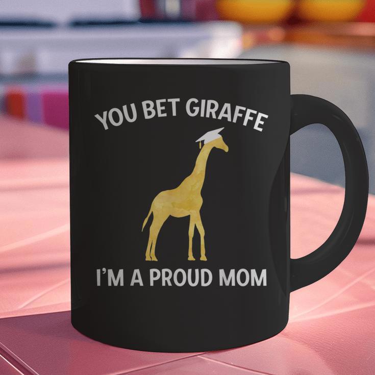 Proud Mom Graduation Shirt You Bet Giraffe Graduate Pun Graphic Print Coffee Mug