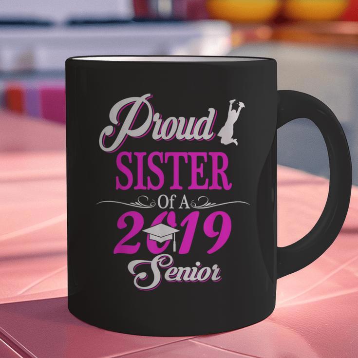 Proud SISTER Of A Class 2019 Senior Tshirt Graduation Graphic Print Coffee Mug