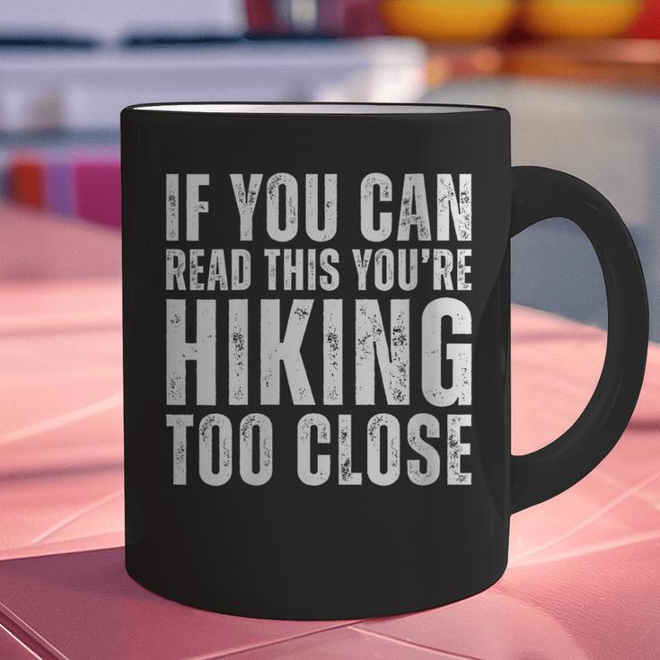 If You Can Read This Hiking Lover Introvert Hiker Graphic Print Coffee Mug If You Can Read This Hiking Lover Introvert Hiker Graphic Print Coffee Mug