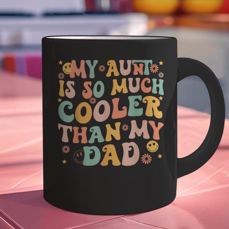 Retro Groovy My Aunt Is So Much Cooler Than My Dad Kid Niece Graphic Print Coffee Mug Retro Groovy My Aunt Is So Much Cooler Than My Dad Kid Niece Graphic Print Coffee Mug