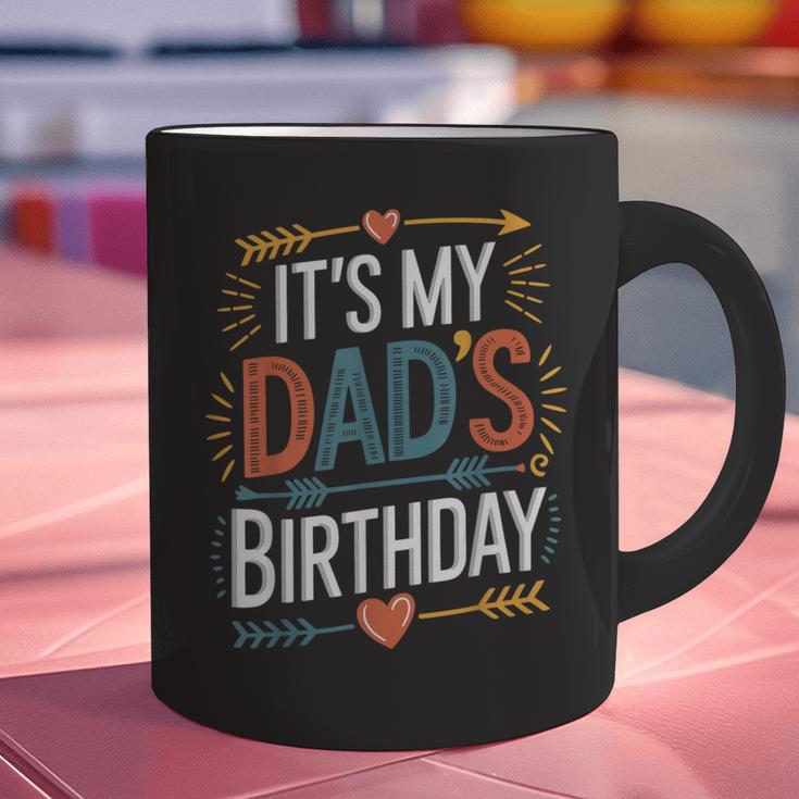 Retro It's My Dad's Birthday Boho Nostalgia Women Kid Graphic Print Coffee Mug Retro It's My Dad's Birthday Boho Nostalgia Women Kid Graphic Print Coffee Mug