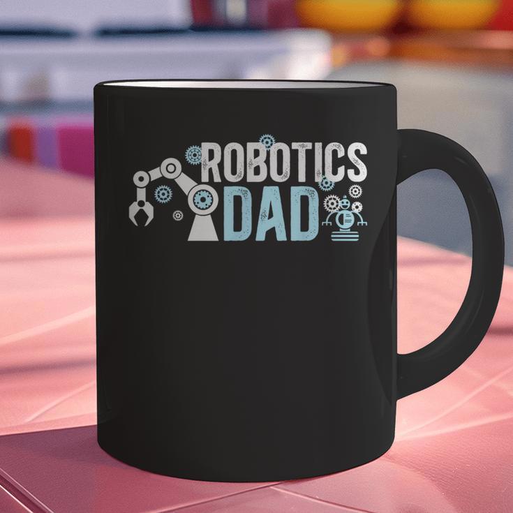 Robotics Dad Of A Robotics Engineer Dad Robotics Father Graphic Print Coffee Mug Robotics Dad Of A Robotics Engineer Dad Robotics Father Graphic Print Coffee Mug