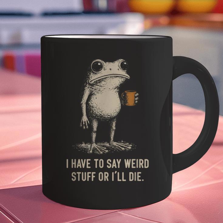 I Have To Say Weird Stuff Or I'Ll Die Frog Meme Introverts Graphic Print Coffee Mug