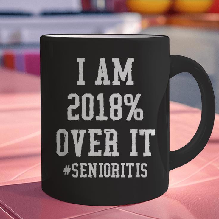 Senioritis Shirt For Senior Graduation Class Of 2018 Graphic Print Coffee Mug