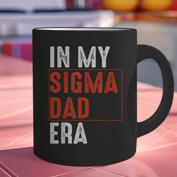 In My Sigma Dad Era Meme Alpha Male Sigma Daddy Father Graphic Print Coffee Mug