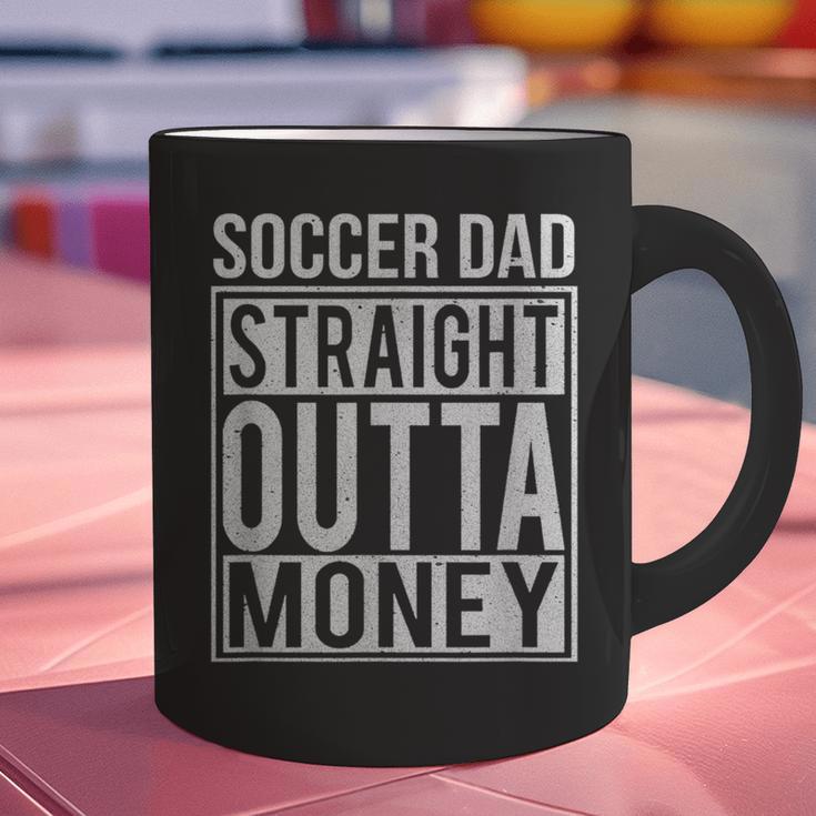 Soccer Dad Straight Outta Money Shirt Football Graphic Print Coffee Mug Soccer Dad Straight Outta Money Shirt Football Graphic Print Coffee Mug