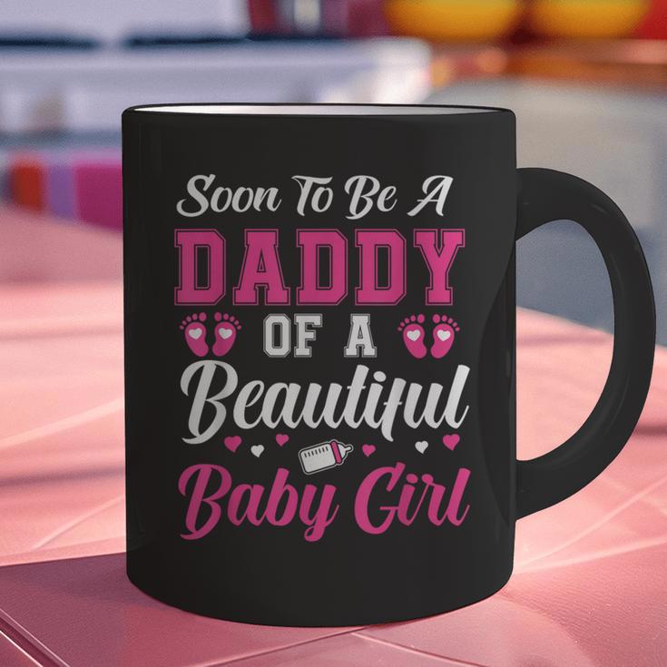 Soon To Be A Daddy Of A Beautiful Baby Girl Baby Shower Graphic Print Coffee Mug