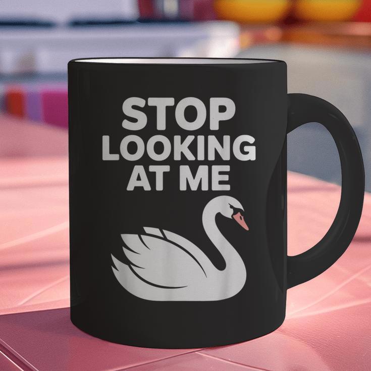 Stop Looking At Me Swan Introvert Humor Graphic Print Coffee Mug Stop Looking At Me Swan Introvert Humor Graphic Print Coffee Mug