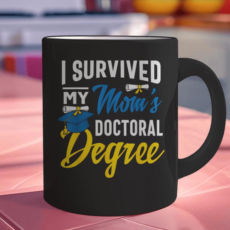 i Survived My Moms Doctoral Degree Graduation Gifts Graphic Print Coffee Mug