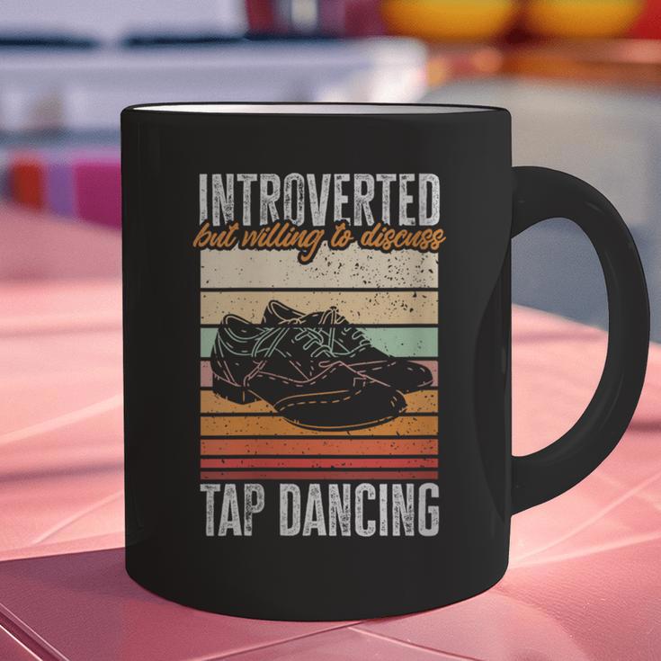 Tap Dancing Introvert Teacher Tap Dancer Tap Dance Graphic Print Coffee Mug Tap Dancing Introvert Teacher Tap Dancer Tap Dance Graphic Print Coffee Mug