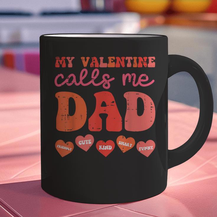 My Valentine Calls Me Dad Retro Groovy Family Daddy Papa Men Graphic Print Coffee Mug My Valentine Calls Me Dad Retro Groovy Family Daddy Papa Men Graphic Print Coffee Mug