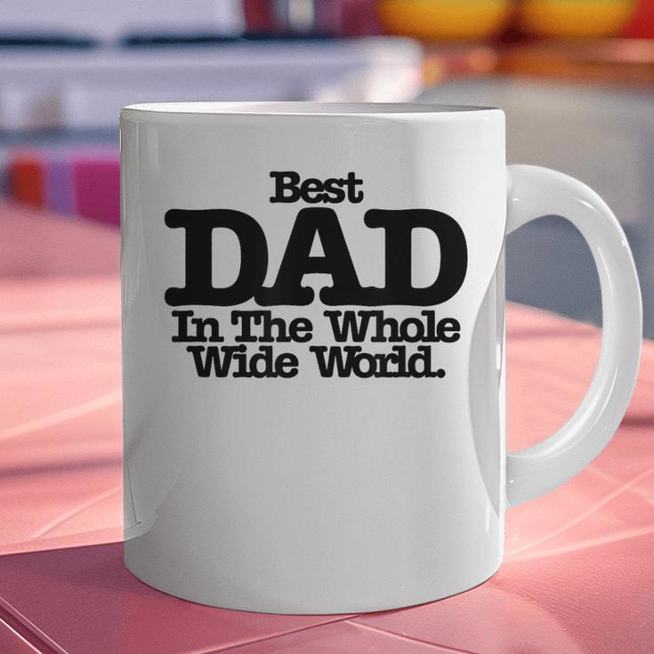 Best Dad In The Whole Wide World Graphic Print Coffee Mug