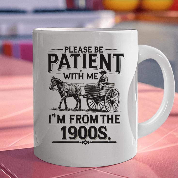 Funny Fathers Day Funny Please Be Patient I'm From The 1900s Graphic Print Coffee Mug