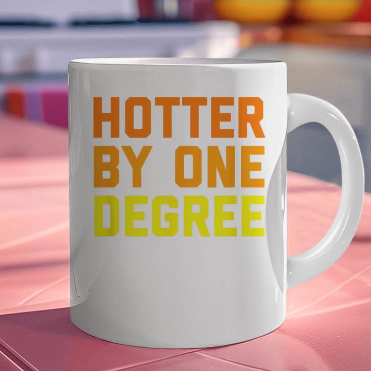 Hotter By One Degree Graduation Shirt College Major Graduate Graphic Print Coffee Mug