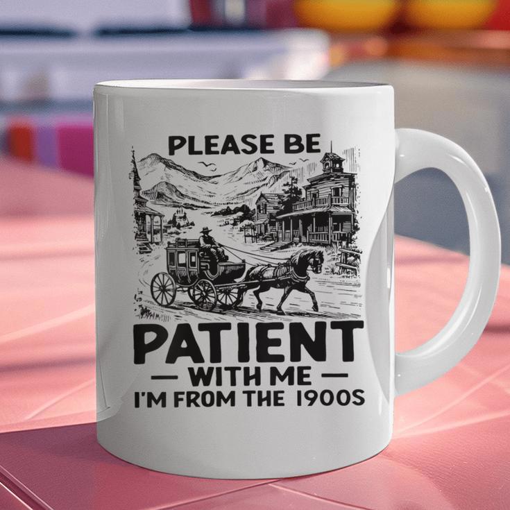 I'm From The 1900s Please Be Patient With Me Graphic Print Coffee Mug