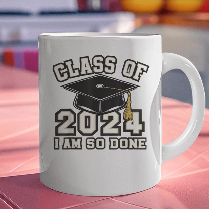 I'm Done With Class Of 2024 Graduation Done Class Of 2024 Graphic Print Coffee Mug