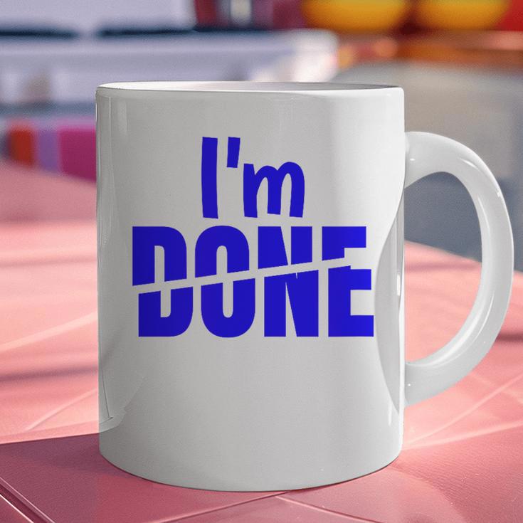 I'm Done Sarcastic Introvert Introversion Graphic Print Coffee Mug I'm Done Sarcastic Introvert Introversion Graphic Print Coffee Mug