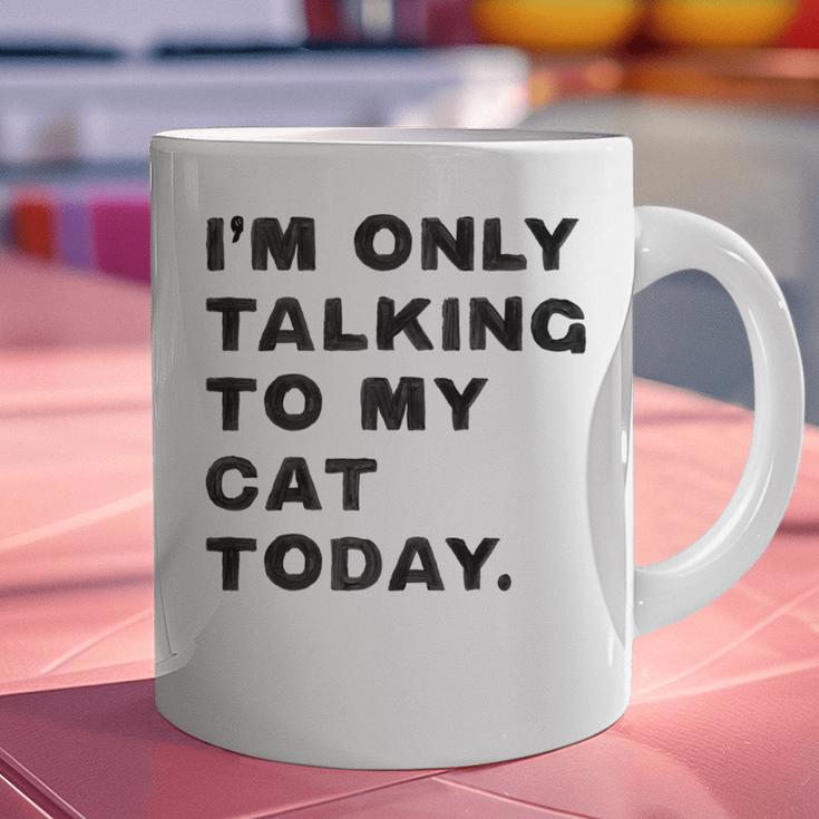 I'm Only Talking To My Cat Today Introvert Chalk Graphic Print Coffee Mug I'm Only Talking To My Cat Today Introvert Chalk Graphic Print Coffee Mug
