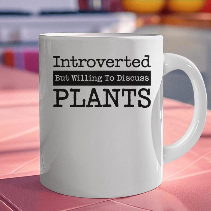 Introverted But Willing To Discuss Plants Cool & Graphic Print Coffee Mug Introverted But Willing To Discuss Plants Cool & Graphic Print Coffee Mug