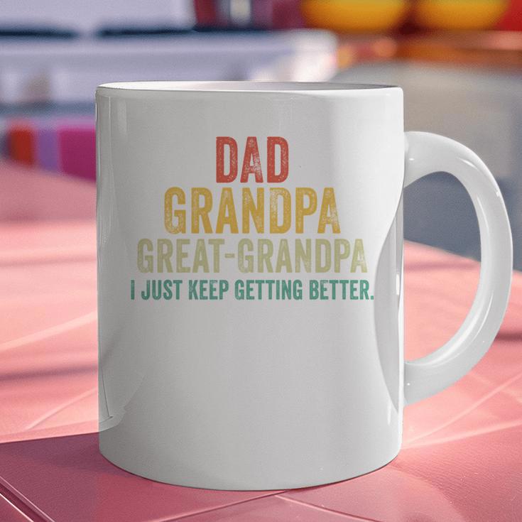 I Just Keep Getting Better Dad Grandpa Great Grandpa Vintage Graphic Print Coffee Mug
