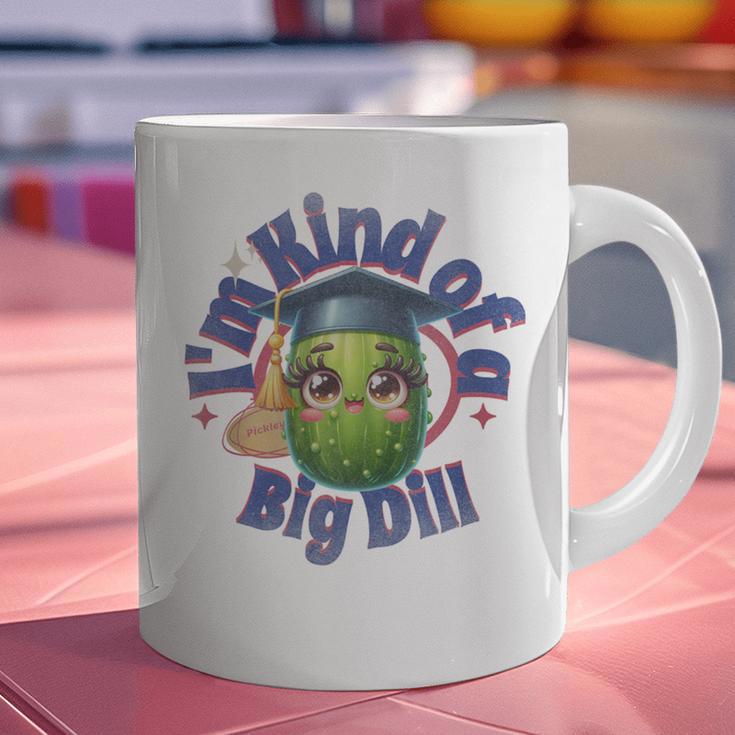 Im Kind Of A Big Dill Graduation Pickle Shirt Premium Graphic Print Coffee Mug