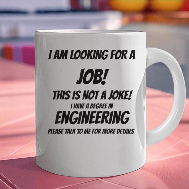 I Am Looking For A Job ENGINEERING Graduation Graphic Print Coffee Mug