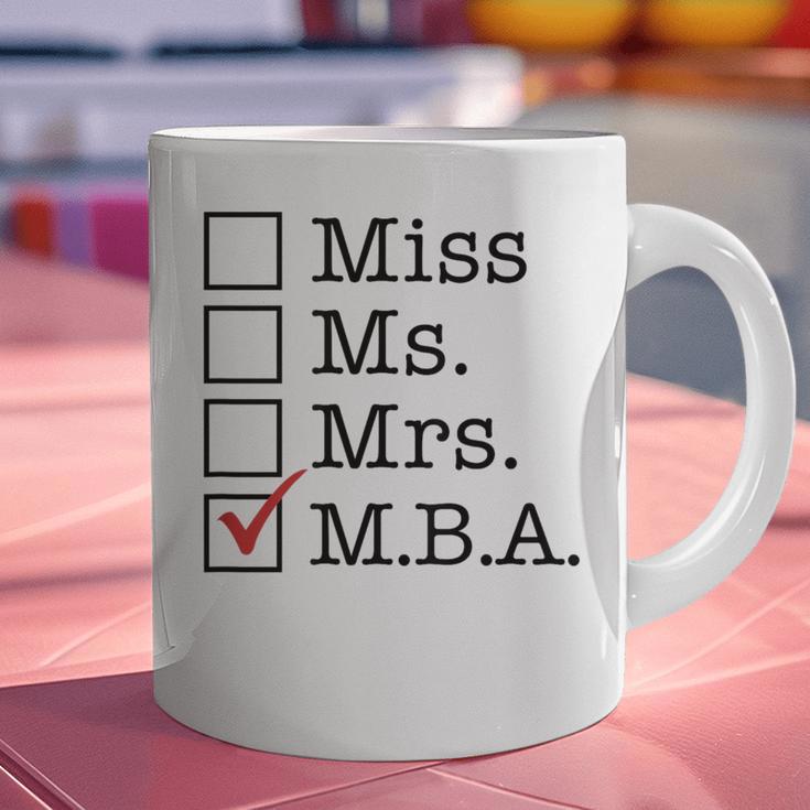 MBA Graduates Miss Ms Mrs MBA MBA Graduation Meme Graphic Print Coffee Mug