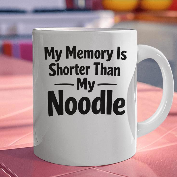 My Memory Is Shorter Than My Noodle Saying Graphic Print Coffee Mug