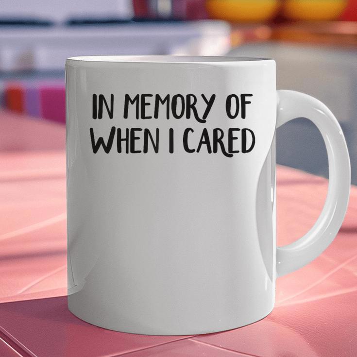 In Memory Of When I Cared Raglan Baseball Tee Graphic Print Coffee Mug