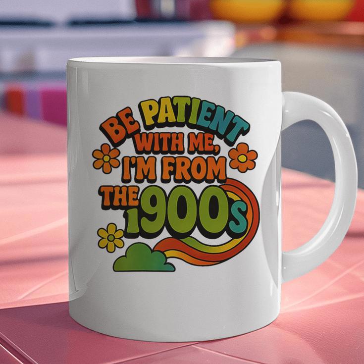 Be Patient With Me I'm From The 1900s Millennial Gen X Premium Graphic Print Coffee Mug