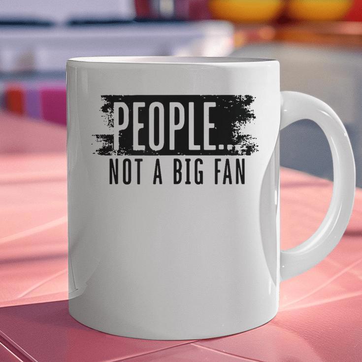 People Not A Big Enthusiast Introvert Sarcasm Quote Graphic Print Coffee Mug People Not A Big Enthusiast Introvert Sarcasm Quote Graphic Print Coffee Mug