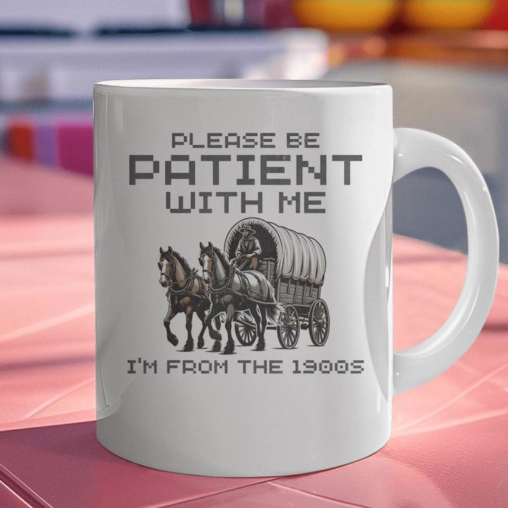 Please-Be-Patient-With-Me I'm From The 1900s Graphic Print Coffee Mug Please-Be-Patient-With-Me I'm From The 1900s Graphic Print Coffee Mug
