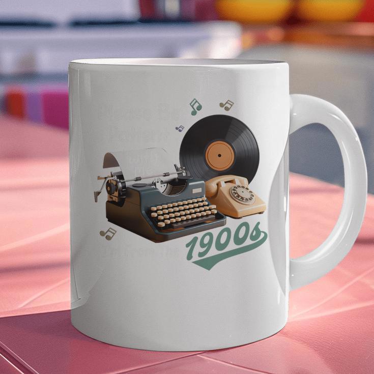 Please BePatient I'm From The 1900s Sarcastic Joke Premium Tri-Blend Graphic Print Coffee Mug
