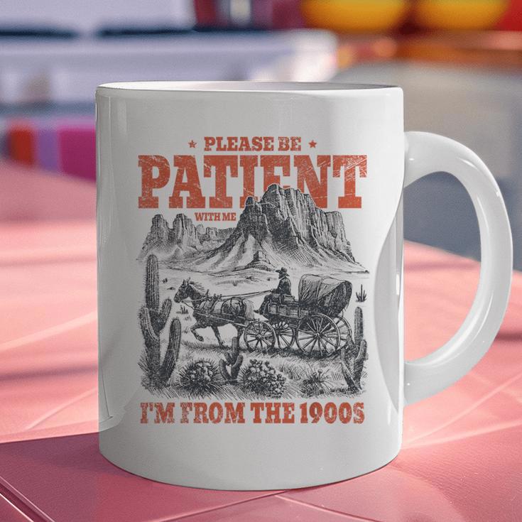 Please Be Patient With Me I'm From The 1900s 80s 90s Graphic Print Coffee Mug