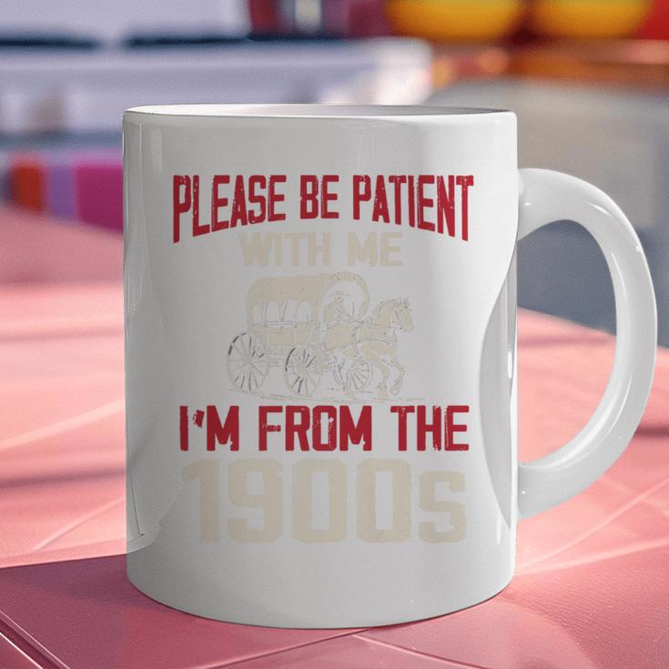 Please Be Patient With Me I'm From The 1900s Grandma Grandpa Premium Graphic Print Coffee Mug Please Be Patient With Me I'm From The 1900s Grandma Grandpa Premium Graphic Print Coffee Mug