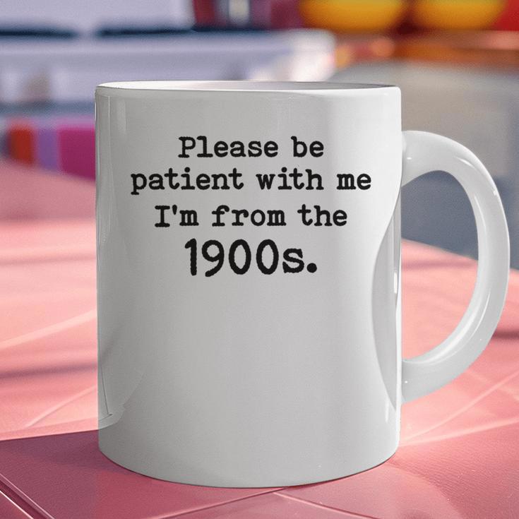Please Be Patient With Me I'm From The 1900s Nostalgic Graphic Print Coffee Mug