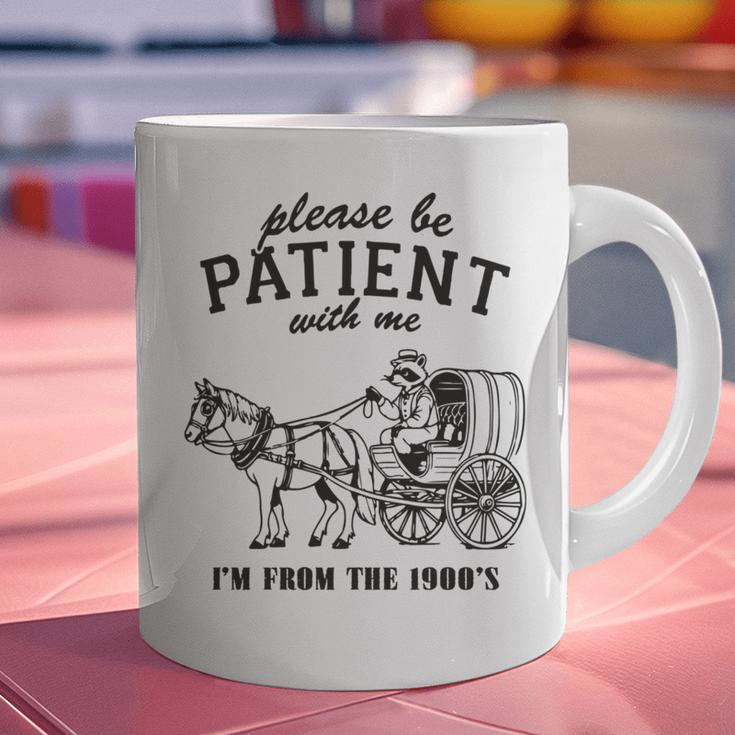 Please Be Patient I'm From The 1900s Raccoon Lover Graphic Print Coffee Mug