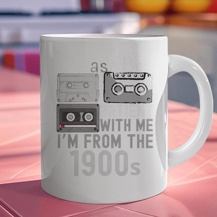 Please Be Patient With Me I'm From The 1900s Retired Fathers Premium Graphic Print Coffee Mug Please Be Patient With Me I'm From The 1900s Retired Fathers Premium Graphic Print Coffee Mug