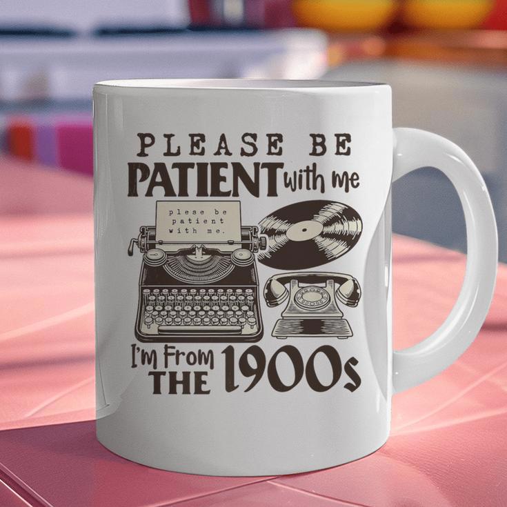 Please Be Patient I'm From The 1900s Retro Vintage Theme Premium Graphic Print Coffee Mug