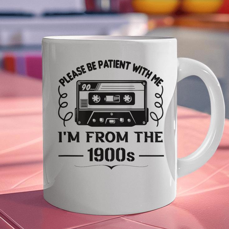 Please Be Patient With Me I'm From The 1900s Sarcastic Idea Graphic Print Coffee Mug Please Be Patient With Me I'm From The 1900s Sarcastic Idea Graphic Print Coffee Mug