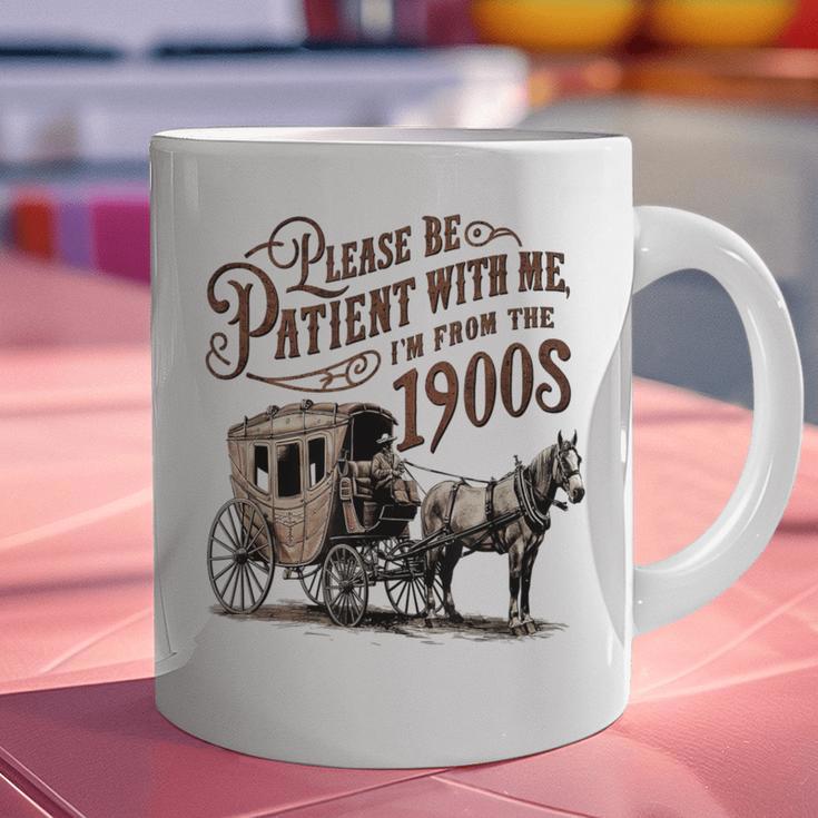 Please Be Patient With Me I'm From The 1900s Vintage Funny Graphic Print Coffee Mug Please Be Patient With Me I'm From The 1900s Vintage Funny Graphic Print Coffee Mug