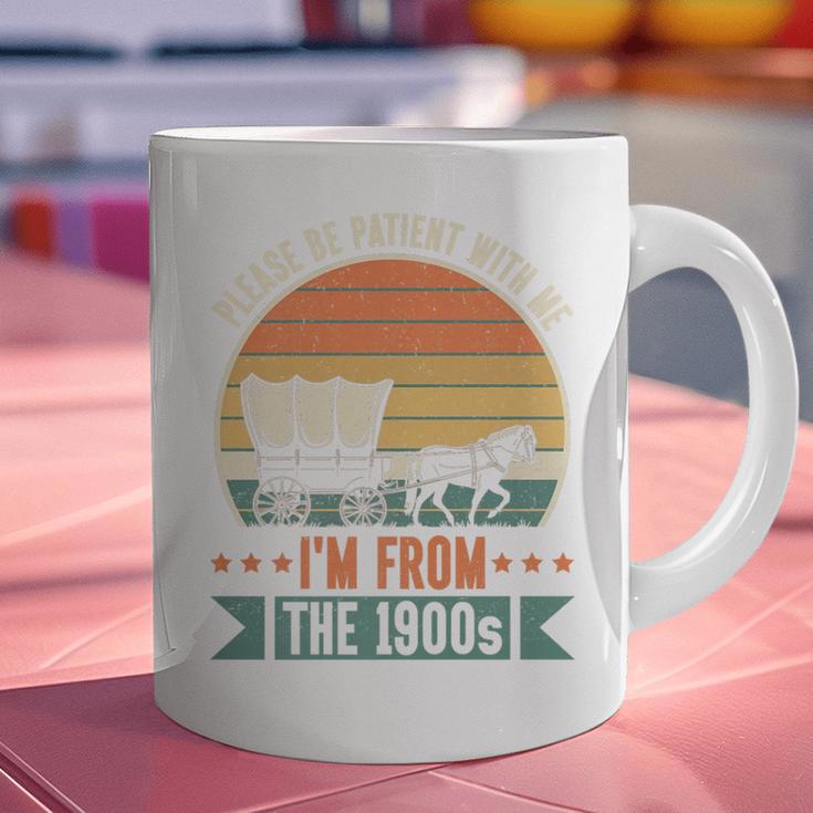 Please Be Patient With Me I'm From The 1900s Vintage Humor Premium Graphic Print Coffee Mug Please Be Patient With Me I'm From The 1900s Vintage Humor Premium Graphic Print Coffee Mug