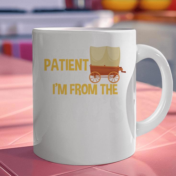 Please Be Patient With Me I'm From The 1900s Vintage Oregon Premium Graphic Print Coffee Mug