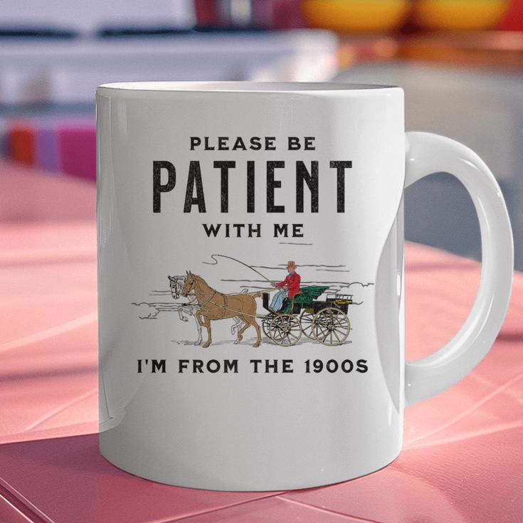 Please Be Patient I'm From The 1900s Vintage Premium Graphic Print Coffee Mug