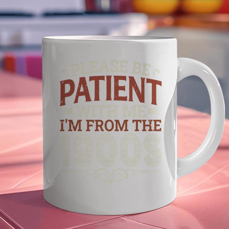 Please Be Patient With Me I'm From The 1900s Vintage Style Premium Graphic Print Coffee Mug Please Be Patient With Me I'm From The 1900s Vintage Style Premium Graphic Print Coffee Mug