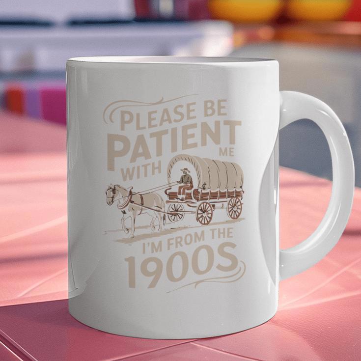 Please Be Patient With Me I'm From The 1900s Western Humor Graphic Print Coffee Mug