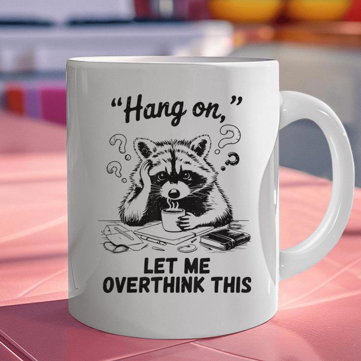 Raccoon Hang On Let Me Overthink This Introvert Graphic Print Coffee Mug Raccoon Hang On Let Me Overthink This Introvert Graphic Print Coffee Mug