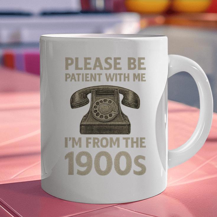 Retro Vintage Please Be Patient With Me I'm From The 1900s Premium Graphic Print Coffee Mug Retro Vintage Please Be Patient With Me I'm From The 1900s Premium Graphic Print Coffee Mug
