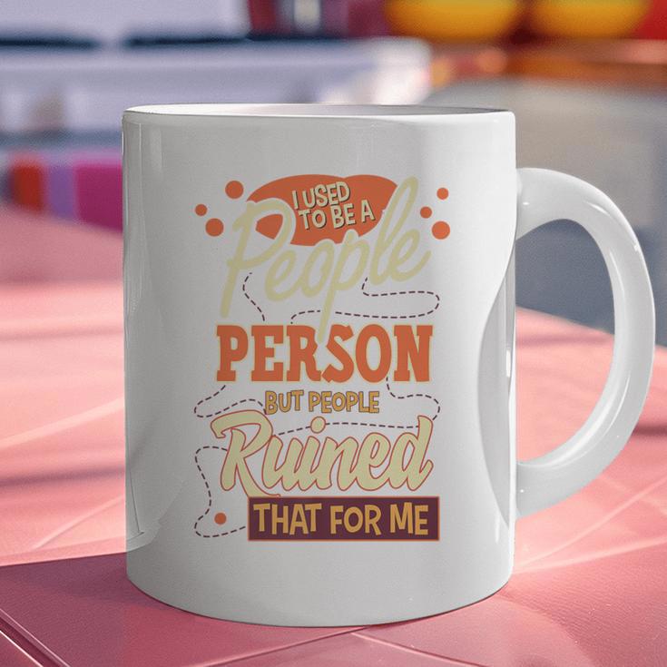 I Used To Be a People Person Antisocial Introvert Premium Graphic Print Coffee Mug I Used To Be a People Person Antisocial Introvert Premium Graphic Print Coffee Mug
